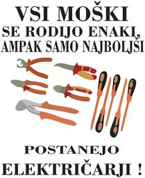 VSI MOSKI SE RODIJO ENAKO ELEKTRICAR orodje