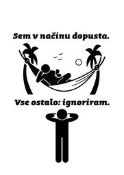 Sem v načinu dopusta.  Vse ostalo ignoriram.