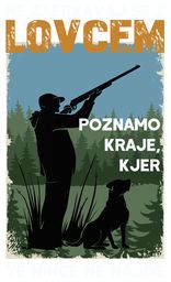 ne zafrkavaj se z lovcem