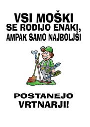 najboljsi postanejo vrtnarji